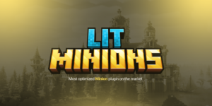 دانلود پلاگین مینیون برای ماینکرفت ⭐ LitMinions ⭐ 10 Minions ✅ Migrate Data Command – Levels ✅ Minion Inventories [1.17-1.21]
