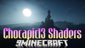 دانلود شیدرپک ماینکرفت Chocapic13 Shaders Mod