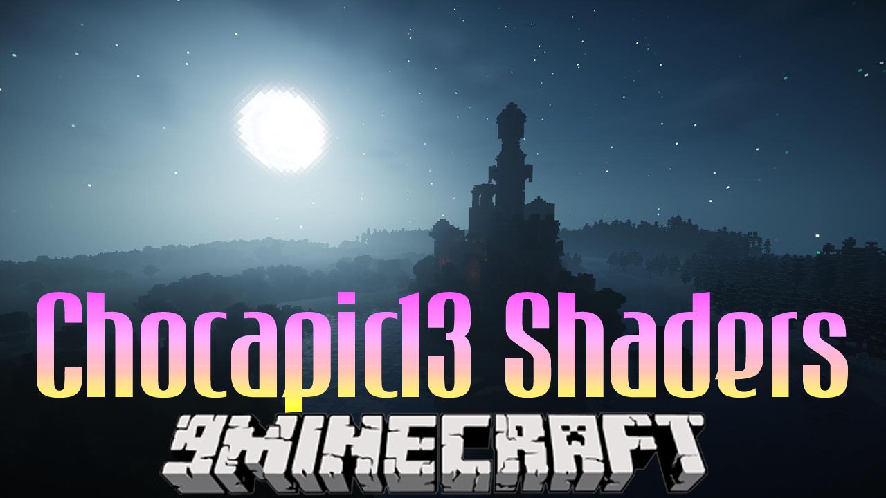 دانلود شیدرپک ماینکرفت Chocapic13 Shaders Mod