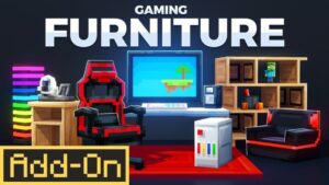 ادان ماینکرافت بدارک اتاق گیمینگ (Gaming Furniture) ورژن 26.1